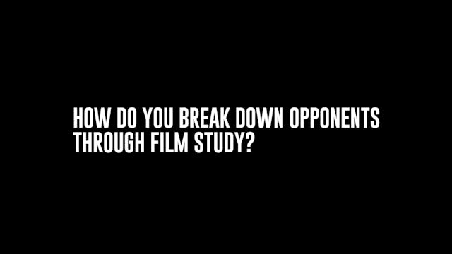 Film Study & Breaking Down Opponents