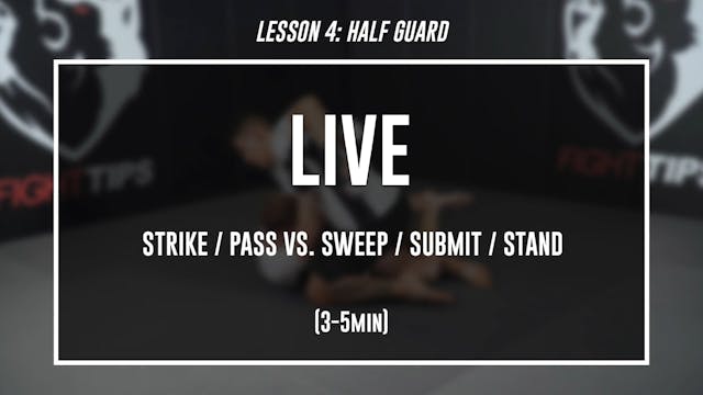 Lesson 4 - Half Guard - Live