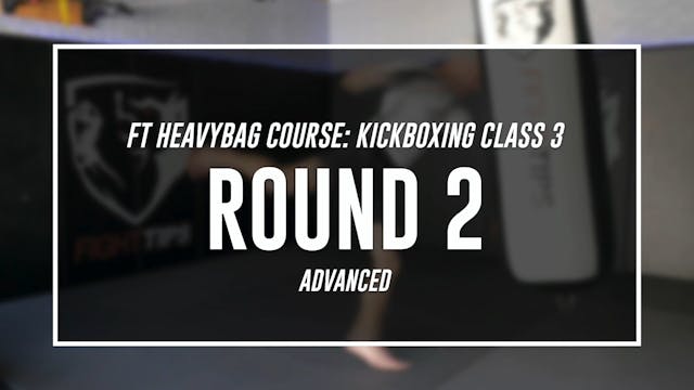 Kickboxing Class 3 - Round 2 (ADVANCED)