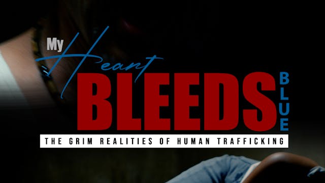 My Heart Bleeds Blue - Human Trafficking Awareness
