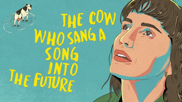 The Cow Who Sang a Song into the Future