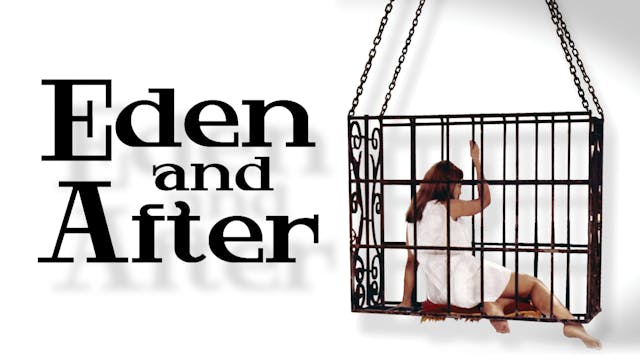 Eden and After