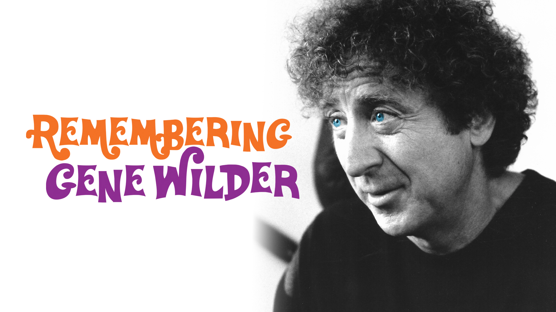 Remembering Gene Wilder