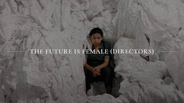 The Future is Female (Directors)