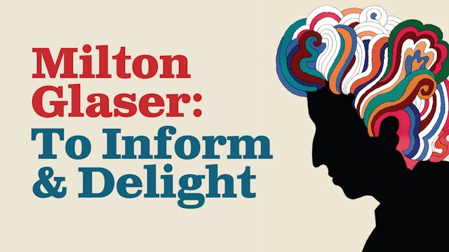 Milton Glaser: To Inform & Delight