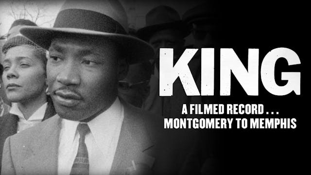 King: A Filmed Record… Montgomery to ...