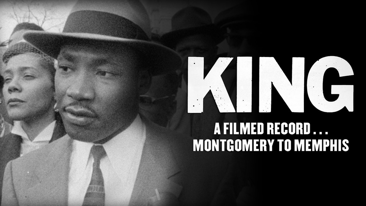 King: A Filmed Record… Montgomery to Memphis