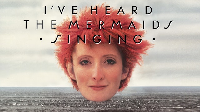 I've Heard the Mermaids Singing