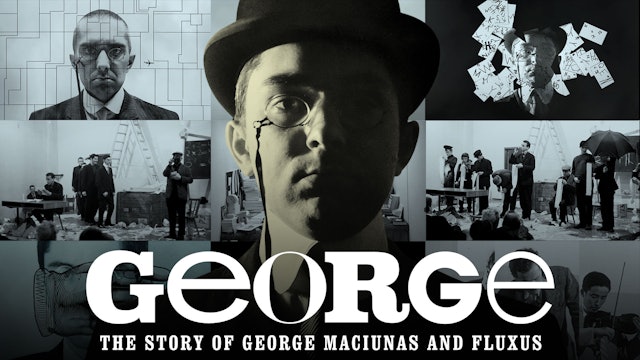 George: The Story of George Maciunas & Fluxus