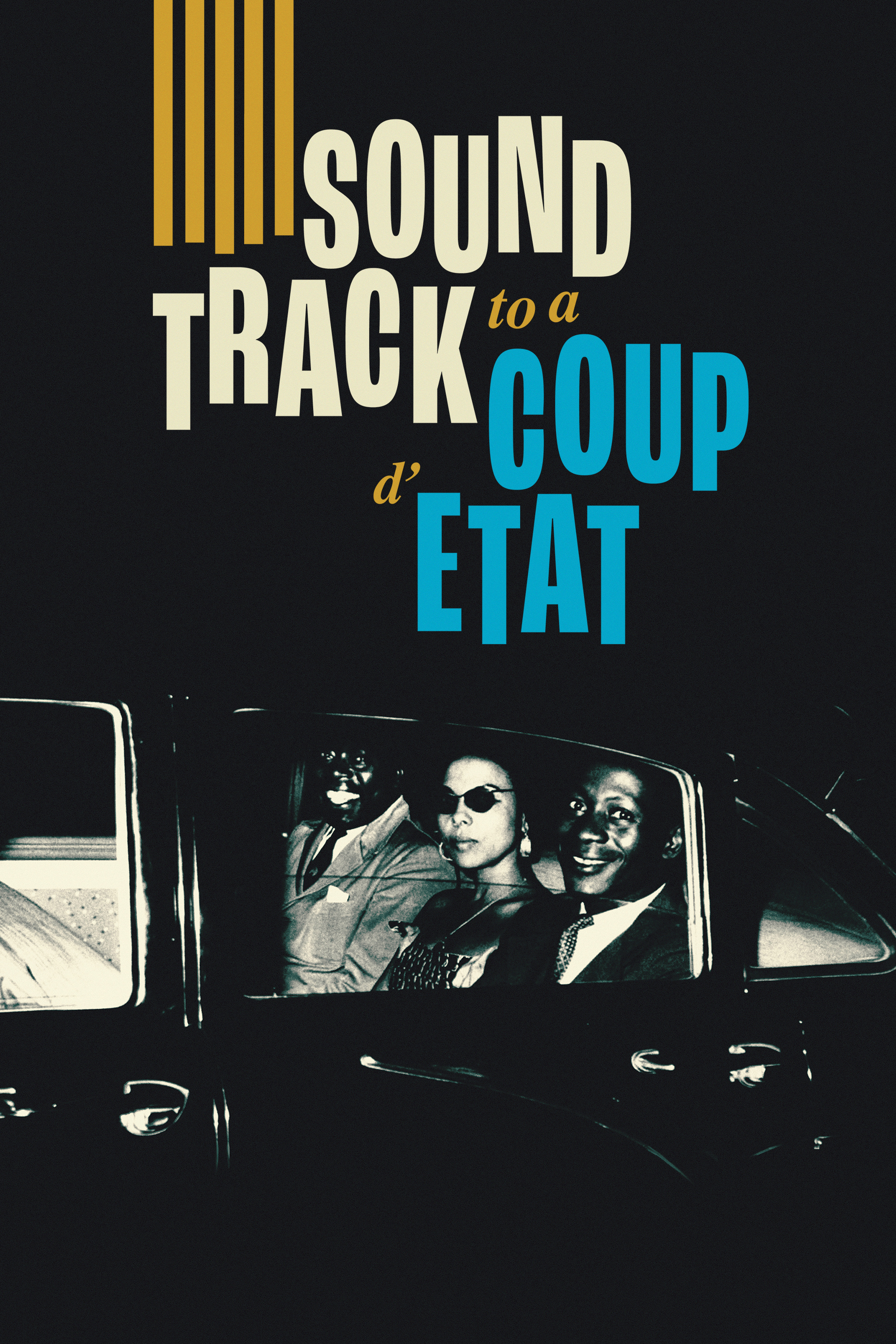 Soundtrack to a Coup d'Etat