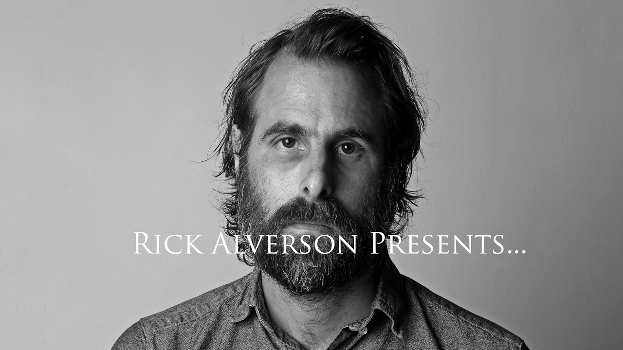 Rick Alverson Presents...