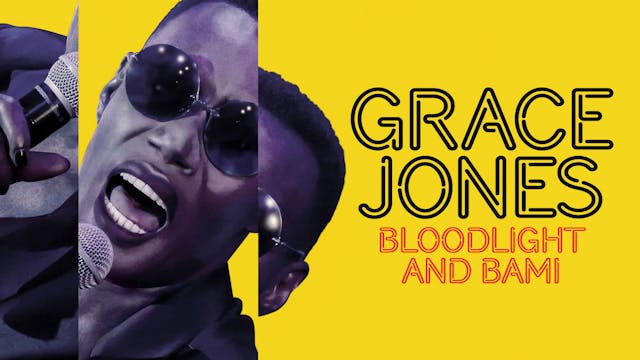 Grace Jones: Bloodlight and Bami