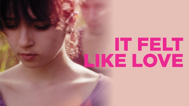 It Felt Like Love