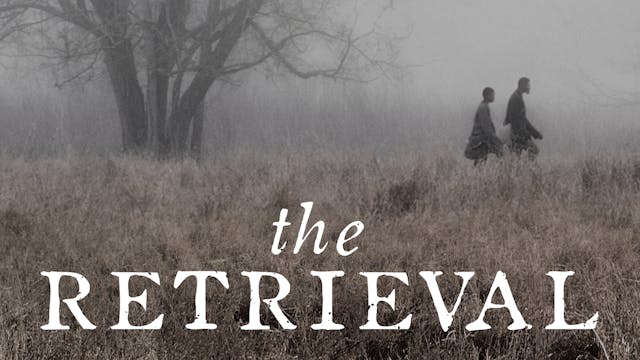 The Retrieval