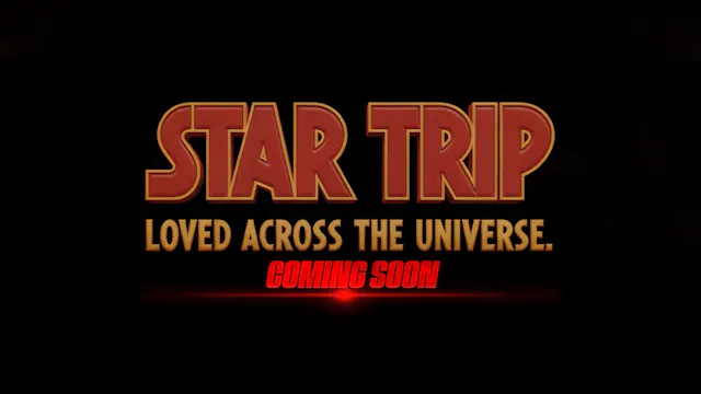 STAR TRIP - COMING SOON