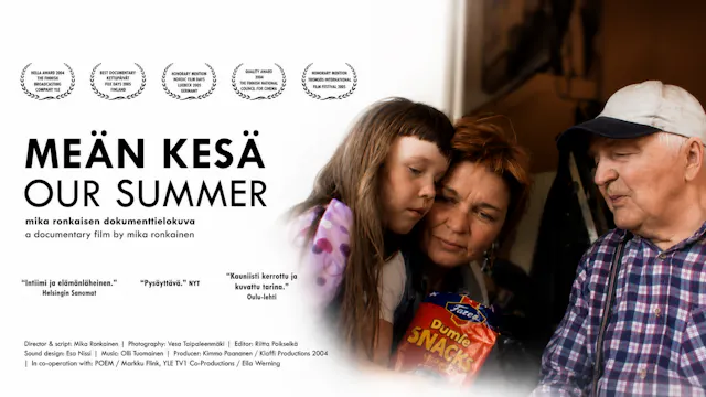 OUR SUMMER / MEÄN KESÄ (2004)