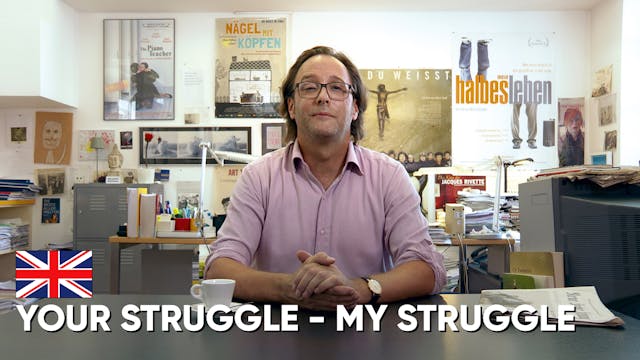 Your Struggle – My Struggle | Part 4