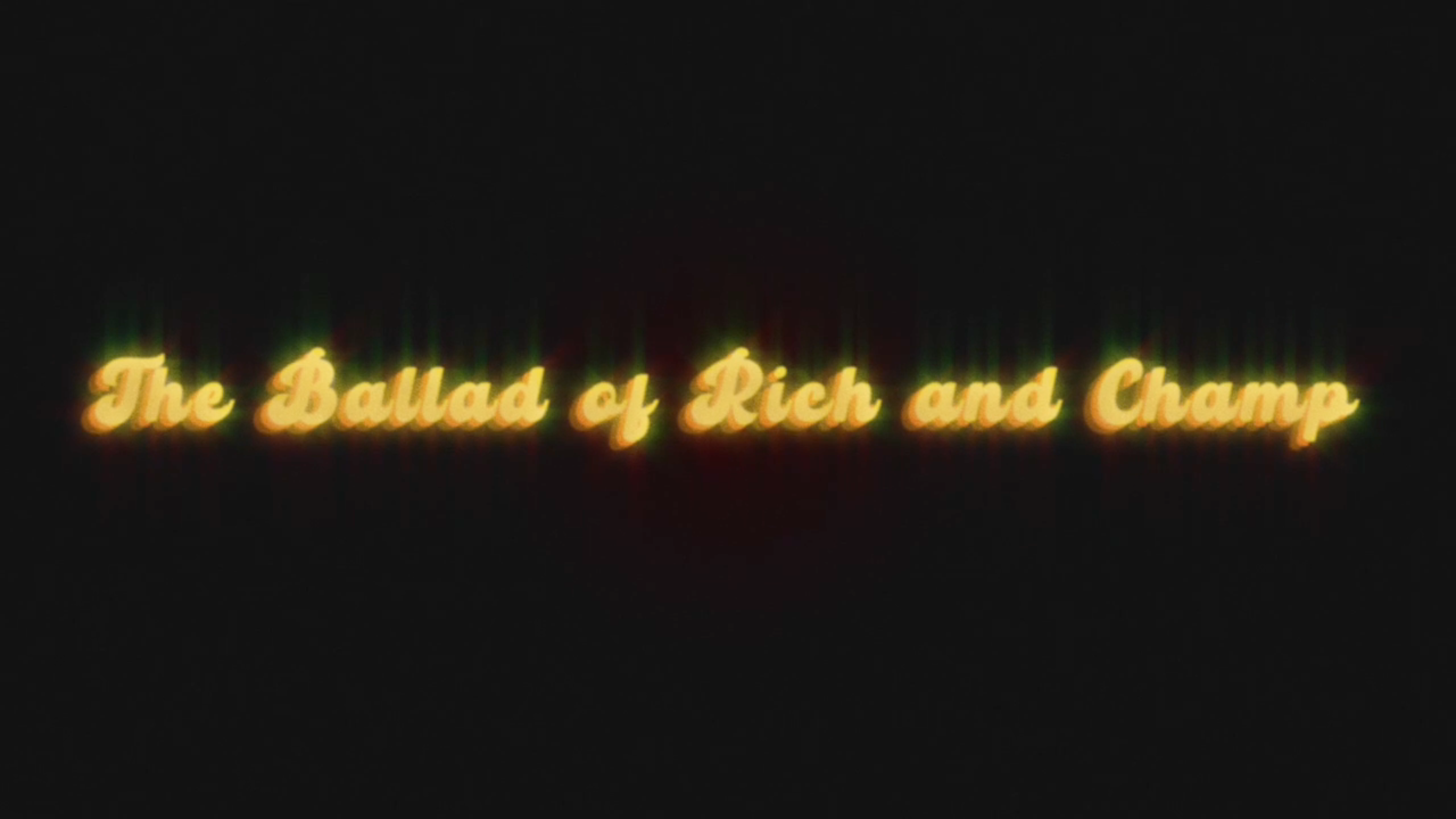The Ballad of Rich and Champ
