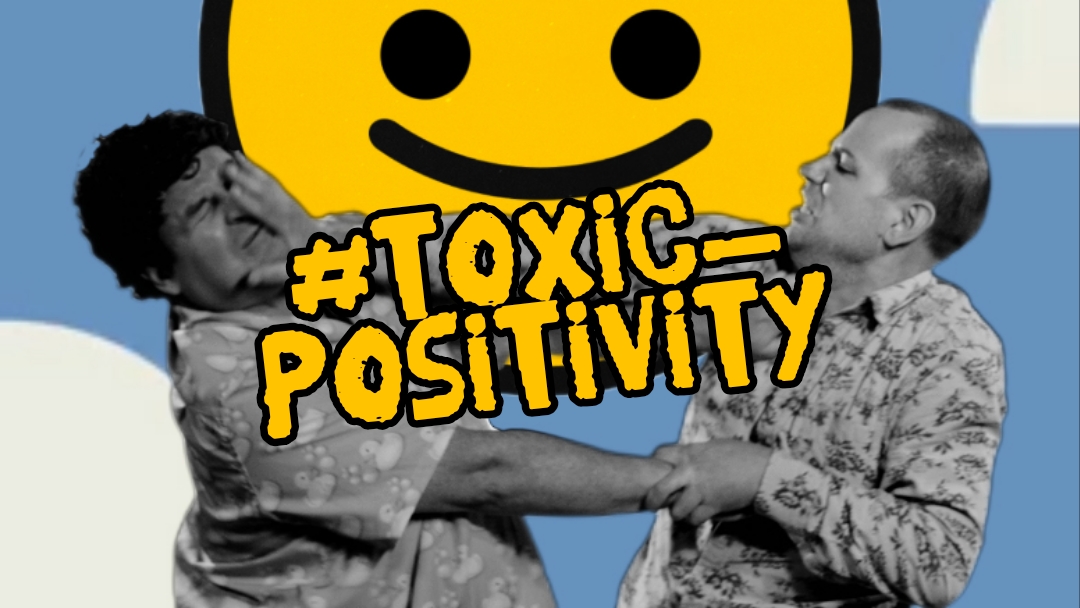 #toxic_positivity