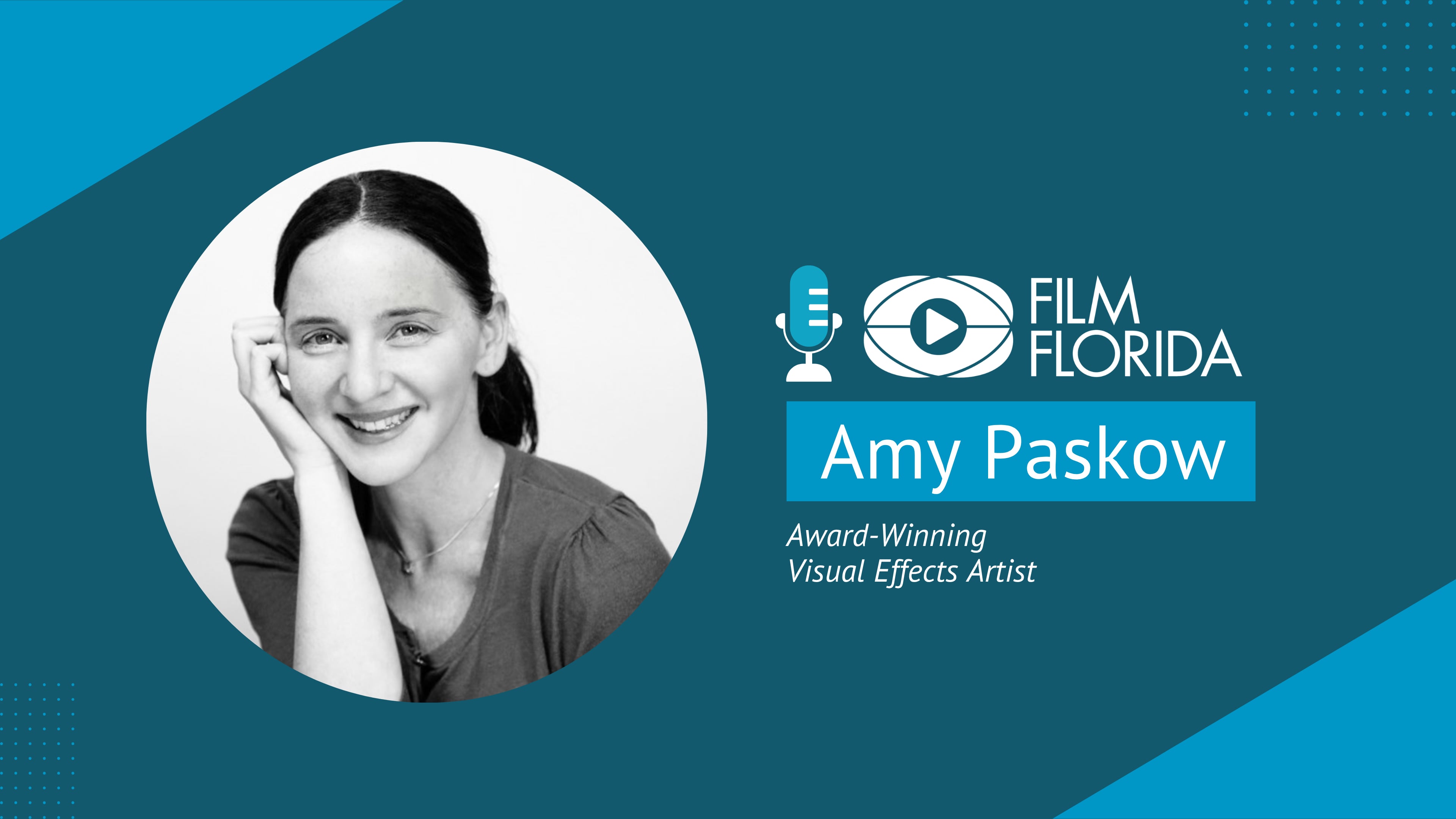 Amy Paskow, Visual Effects Artist | Film Florida Podcast