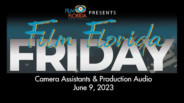 Camera Assistants & Production Audio