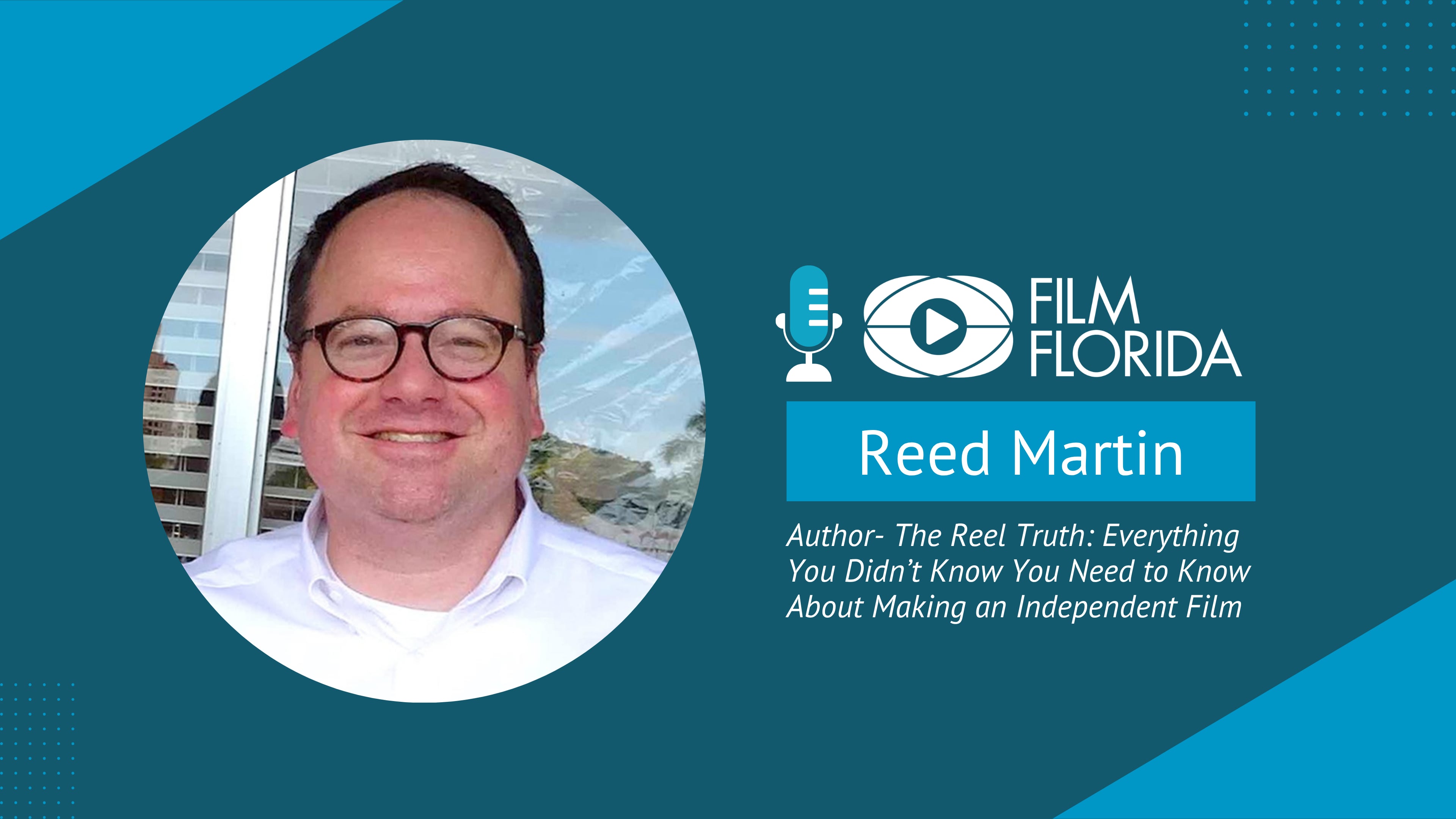 Reed Martin, Author | Film Florida Podcast