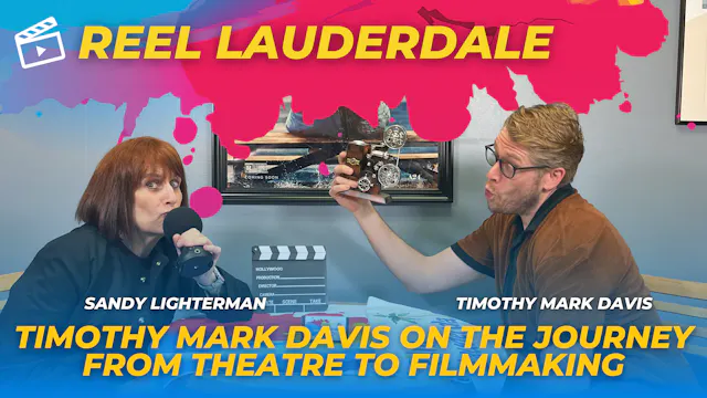 Reel Lauderdale Episode 3 - Timothy M...