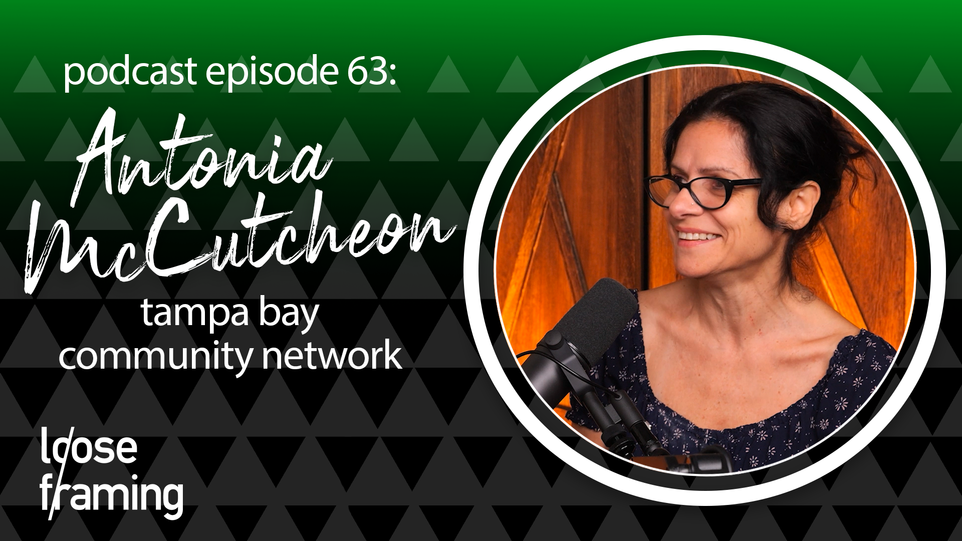 Loose Framing Podcast Ep. 63: Antonia McCutcheon Knows the Power of Community TV