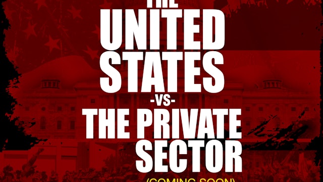 The United States vs. The Private Sector
