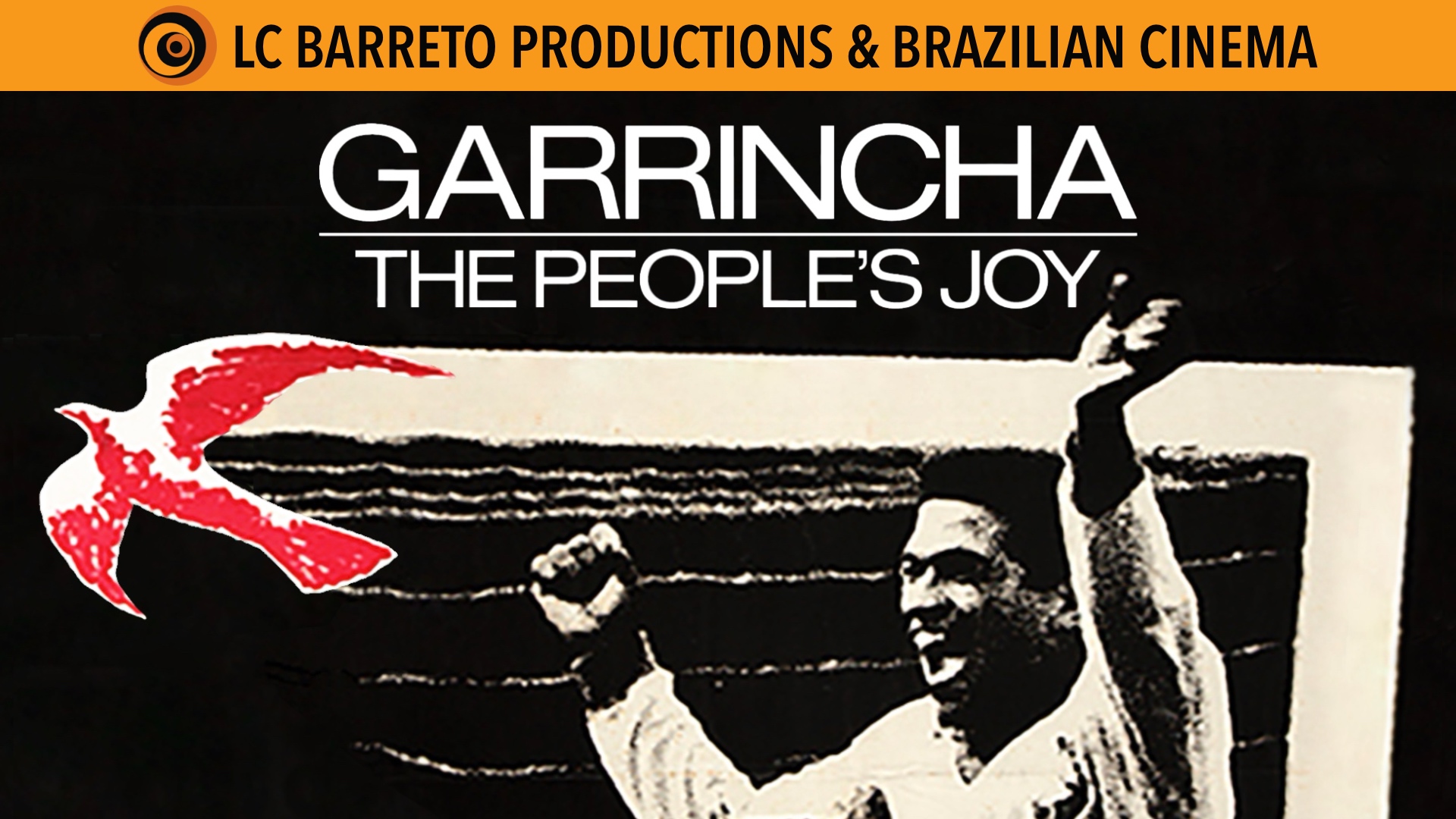 Garrincha, The People's Joy