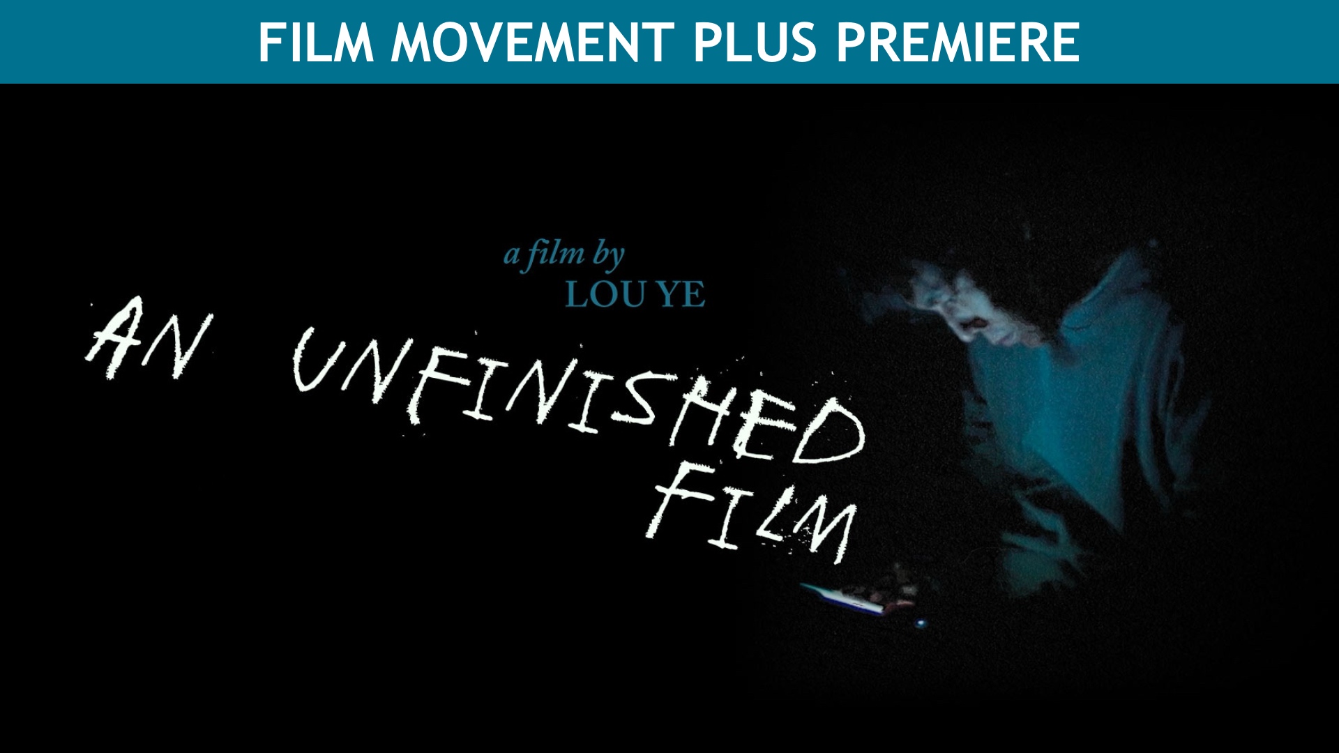 An Unfinished Film