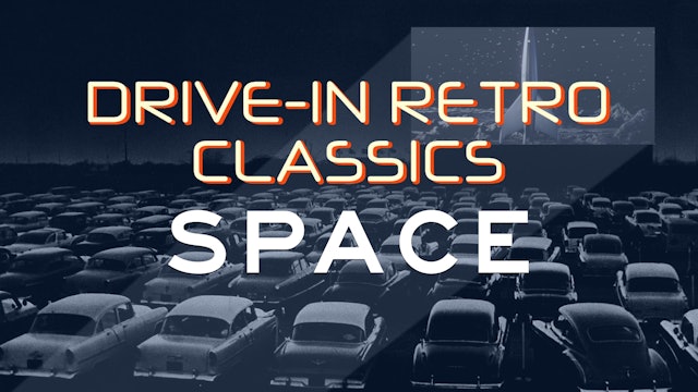 Drive-In Retro Classics: Space