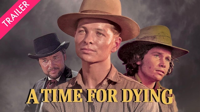 A Time for Dying - Trailer