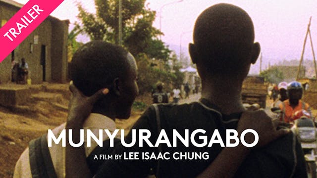 Munyurangabo - Coming 8/6