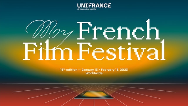 MyFrenchFilmFestival 2023 Official Selections - Short Films