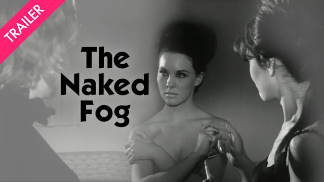 The Naked Fog - Trailer