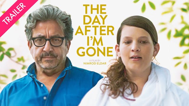 The Day After I'm Gone - Trailer