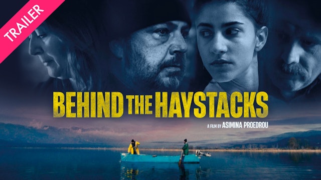Behind the Haystacks - Trailer