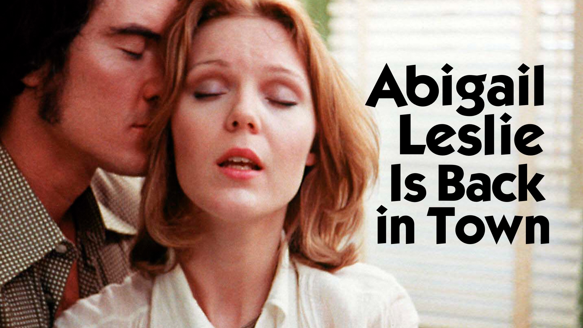 Abigail Leslie Is Back in Town