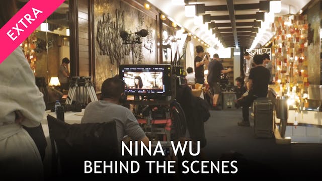 Nina Wu: Behind the Scenes - Locations