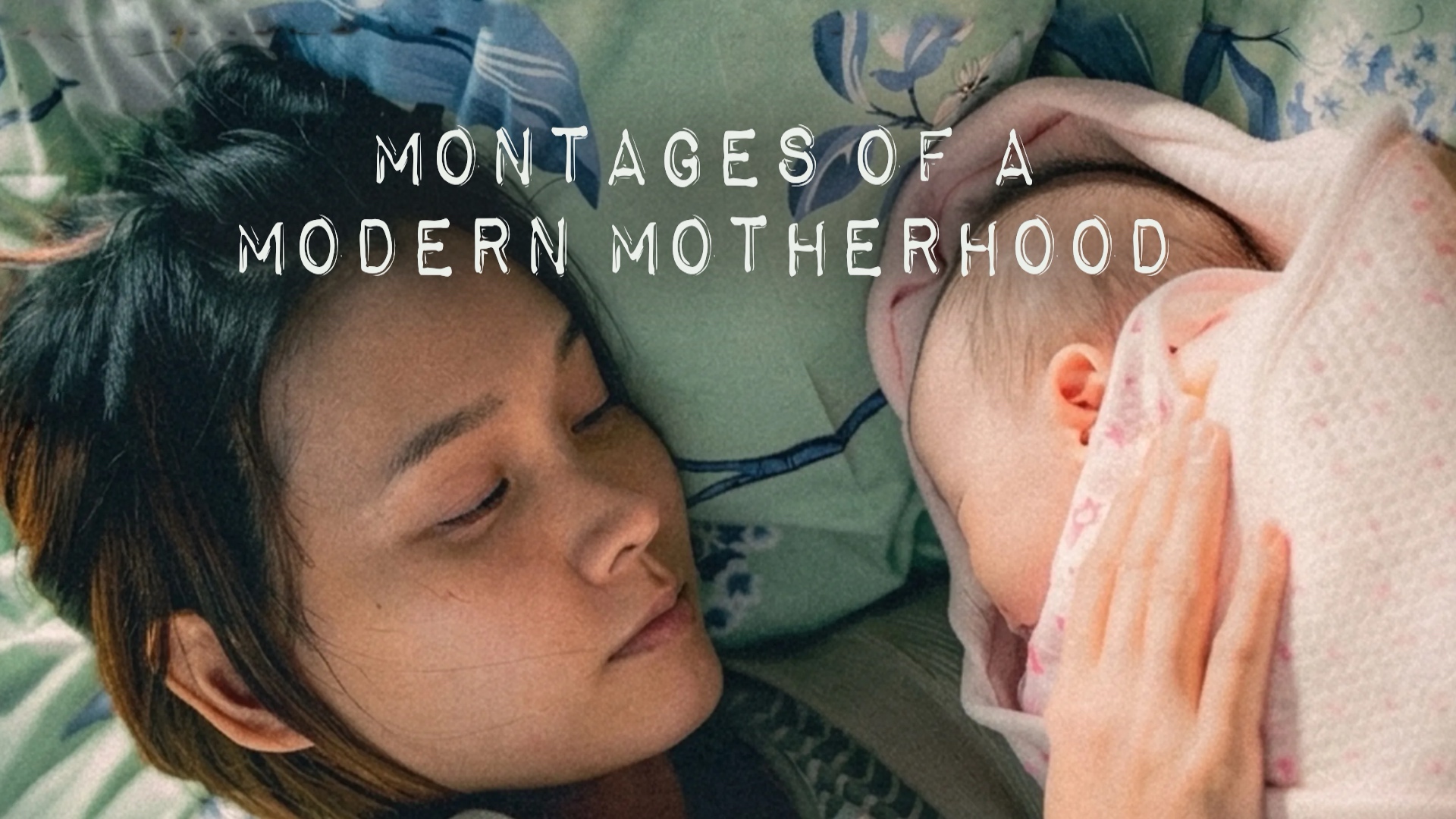 Montages of a Modern Motherhood
