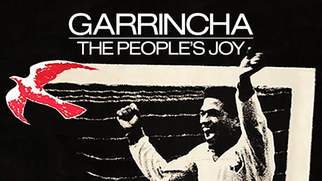 Garrincha, The People's Joy