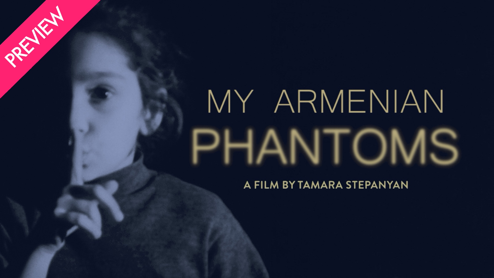 My Armenian Phantoms - Preview