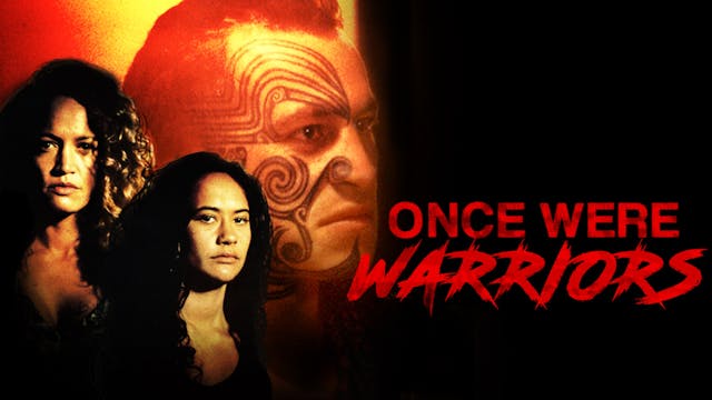 ONCE WERE WARRIORS, directed by Lee Tamahori