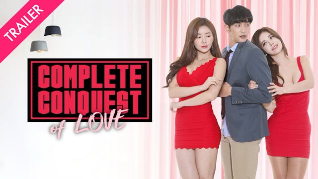 Complete Conquest of Love - Trailer