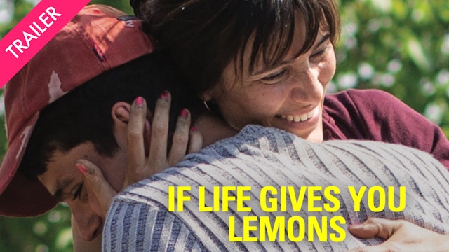 If Life Gives You Lemons - Trailer