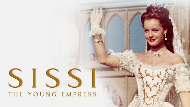 SISSI: THE YOUNG EMPRESS