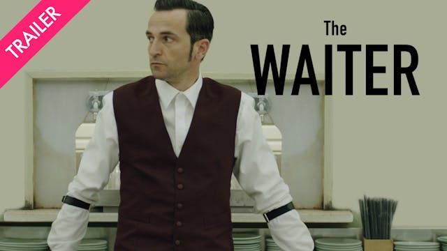 The Waiter - Trailer