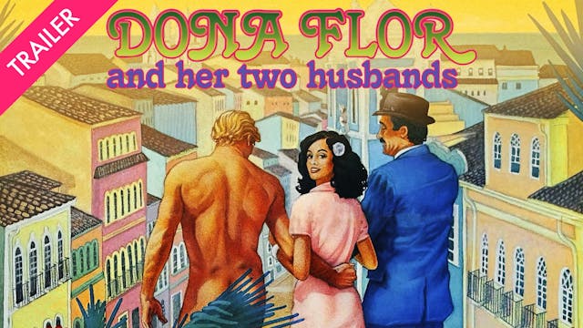 Dona Flor and Her Two Husbands - Trailer