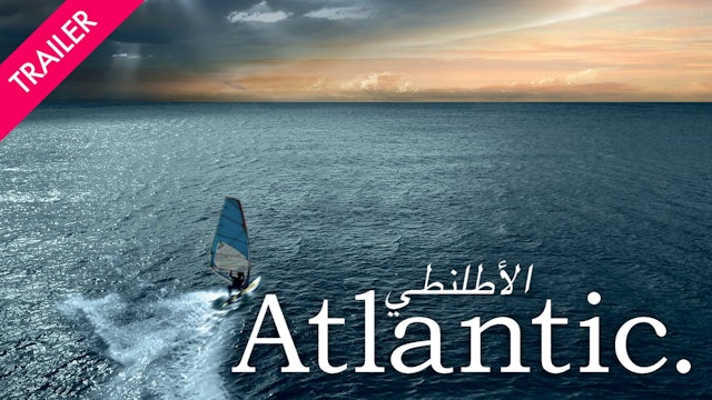 Atlantic - Trailer